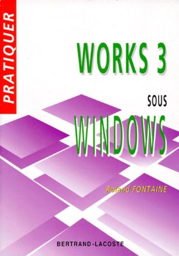 Pratiquer Works 3 pour Windows book