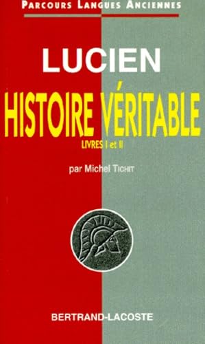 Lucien : Histoire Véritable I et II - Parcours Langues Anciennes book