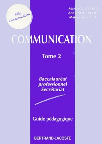Communication, tome 2 (baccalauréat professionnel) : Secrétariat book