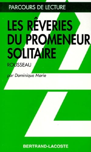 LES REVERIES DU PROMENEUR SOLI TAIRE-PARCOURS DE LECTURE book