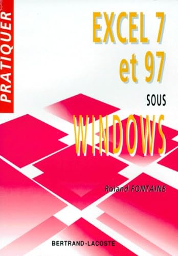 PRATIQUER EXCEL 7 ET 97 Books