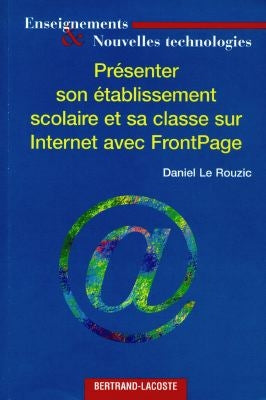 Présenter son établissement scolaire et sa classe sur Internet avec Frontpage book