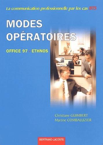 Modes opératoires, Office 97-Ethnos : communication professionnelle par les cas, BTS book