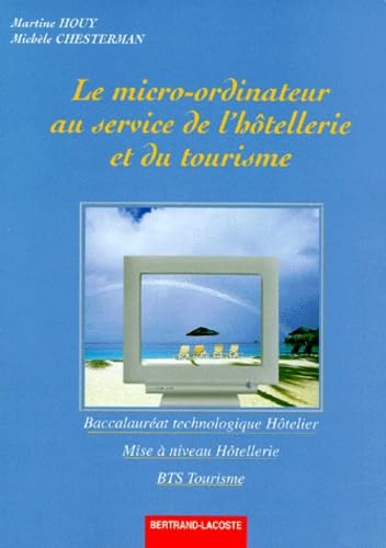 Le Micro-ordinateur au service de l'hôtellerie et du tourisme book