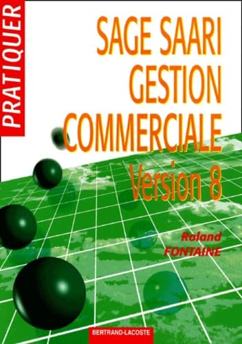 SAGE-SAARI gestion commerciale 100 : version 8 en euros book