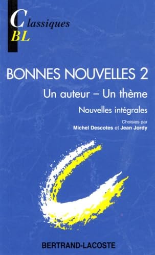 Bonnes nouvelles 2: Un auteur ; un thème book