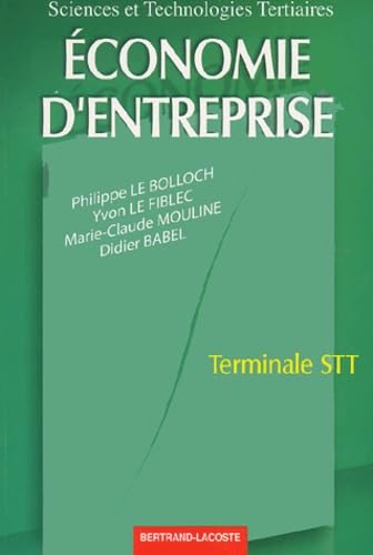 Economie d'entreprise Terminale STT.: Edition 2001 book