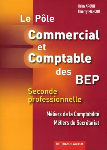 Commercial et Comptable BEP 2e Pro Métiers de la Comptabilité Métiers du Secrétariat Le Pôle book