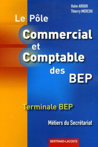 Pôle Commercial et Comptable des BEP Tle: Métiers du secrétariat book