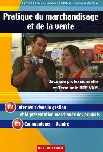 Pratique du marchandisage et de la vente 2e professionnelle et Tle BEP: BEP VAM book