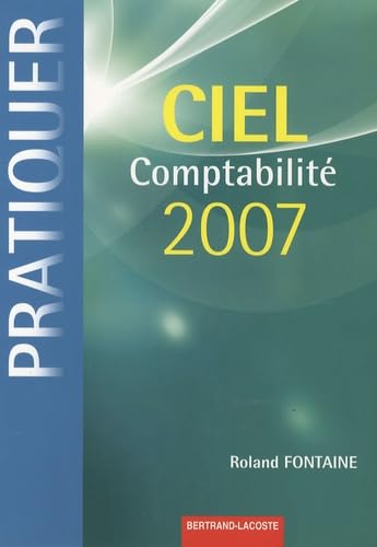 Pratiquer Ciel Comptabilité 2007 book