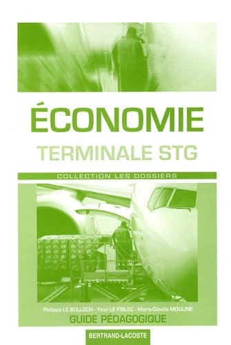 Economie terminale STG : guide pédagogique book