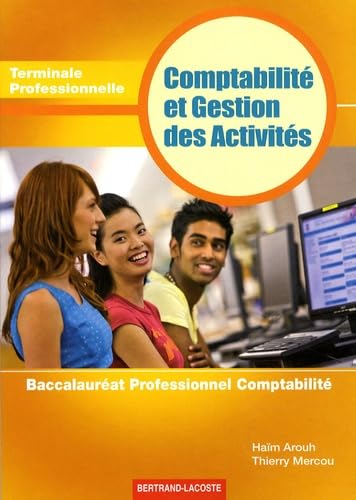 Comptabilité et Gestion des Activités Tle Professionnelle: Baccalauréat Professionnel Comptabilité book