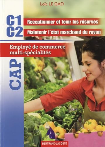 CAP Employé de commerce multi-spécialités : C1 Réceptionner et tenir les réserves, C2 Maintenir l'état marchand du rayon book
