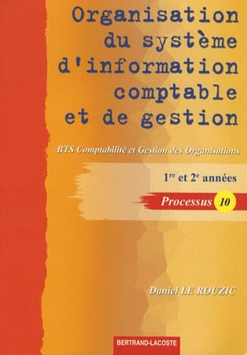 Organisation du système d'information comptable et de gestion 1e et 2e années: BTS comptabilité et gestion des organisation, Processus 10 book
