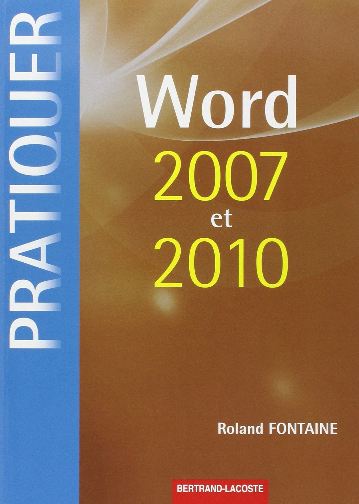 Pratiquer Word 2007 et 2010 book