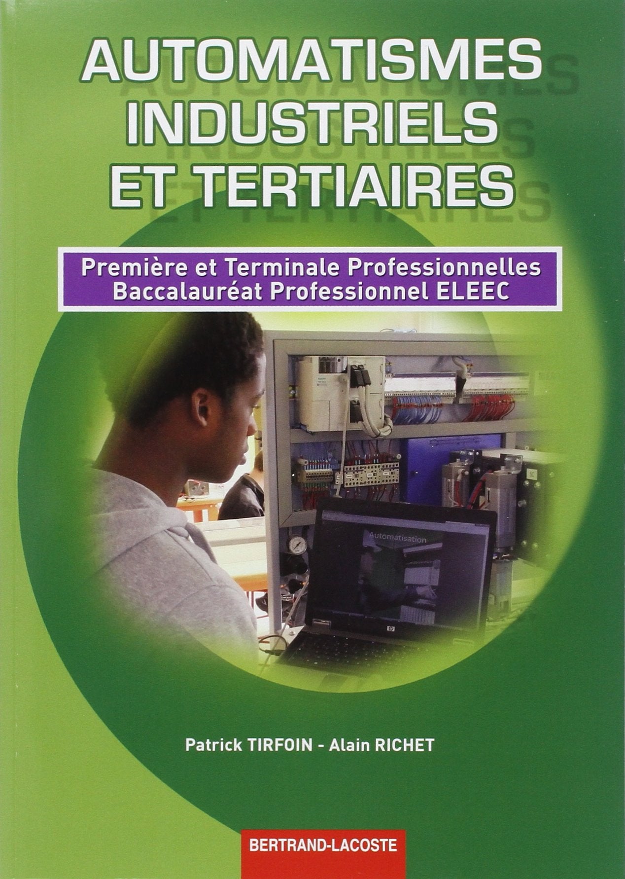 Automatismes industriels et tertiaires 1re et Term prof Bac Pro eleec book