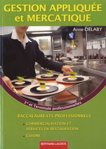 Gestion appliquée et mercatique 1e et Tle Bac pro commercialisation et services en restauration / cuisine Non-fiction