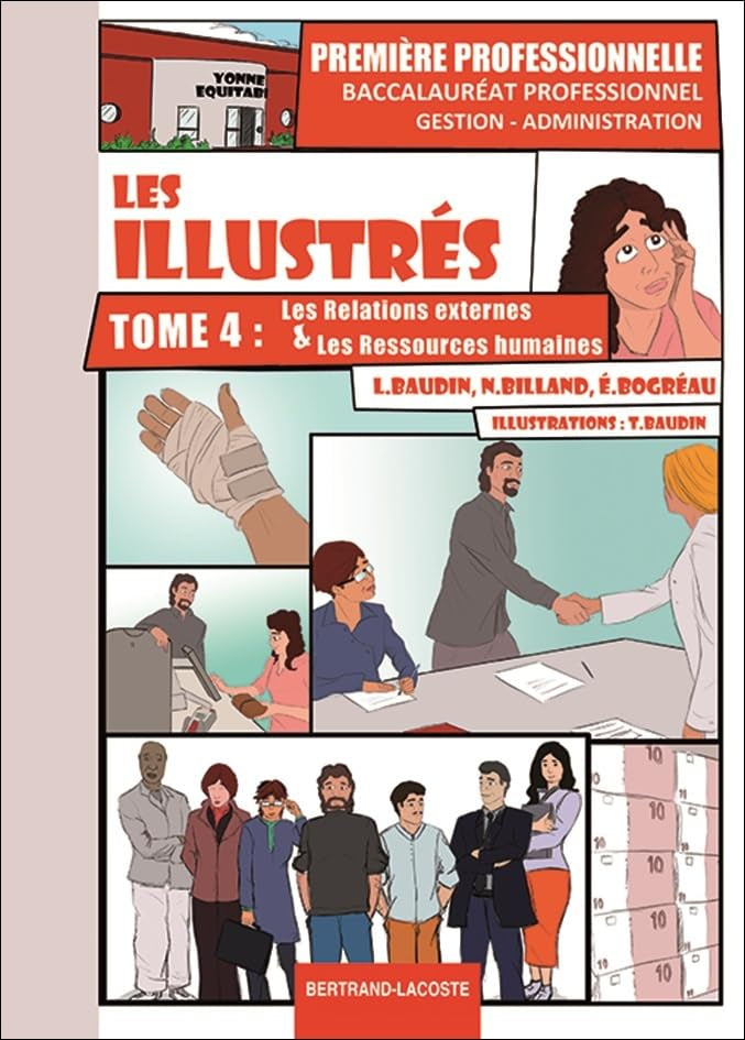 Les illustrés 1e bac pro Gestion-administration : Tome 4, Les relations externes et les ressources humaines book