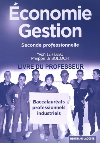 Economie Gestion 2de Bac Pro industriels book