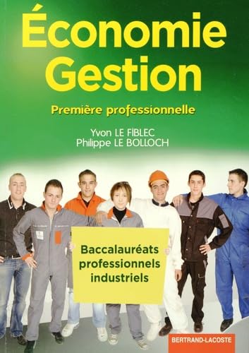 Economie Gestion 1e Bac Pro Industriels book