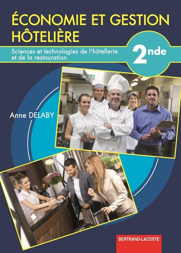 Economie et gestion-hôtelière 2de sthr : Livre de l'élève Non-fiction
