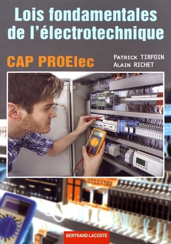 Lois fondamentales de l'électrotechnique CAP PROElec book
