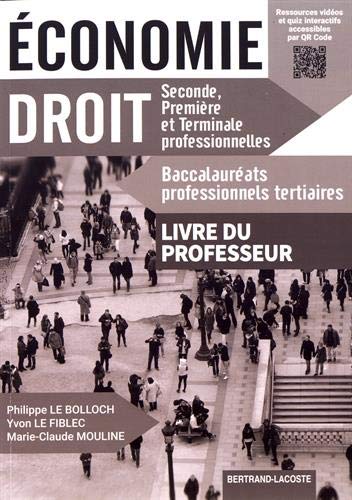 Economie, droit : seconde, première et terminale professionnelles, baccalauréats professionnels tertiaires : nouveau programme, livre du professeur book