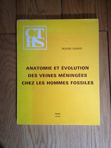 Anatomie et évolution des veines méningées chez les hommes fossiles book