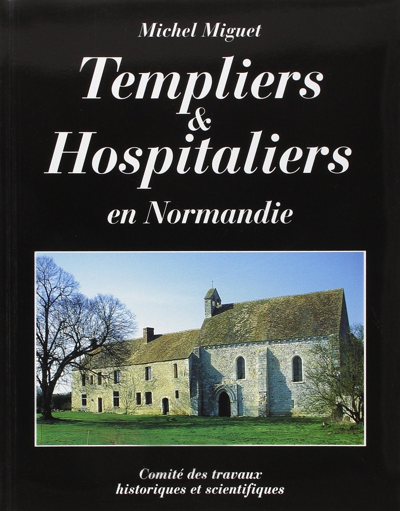 Templiers et hospitaliers en Normandie book