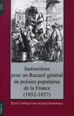 Instructions pour un recueil général de poésies populaires de la France (1852-1857) book