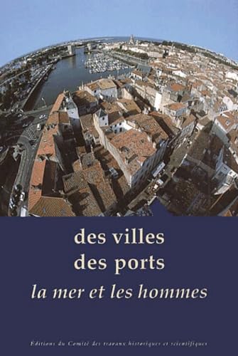 Des villes des ports la mer et les hommes book