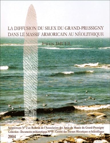 La diffusion du silex du grand pressigny dans le massif armoricain au neolithiqu book