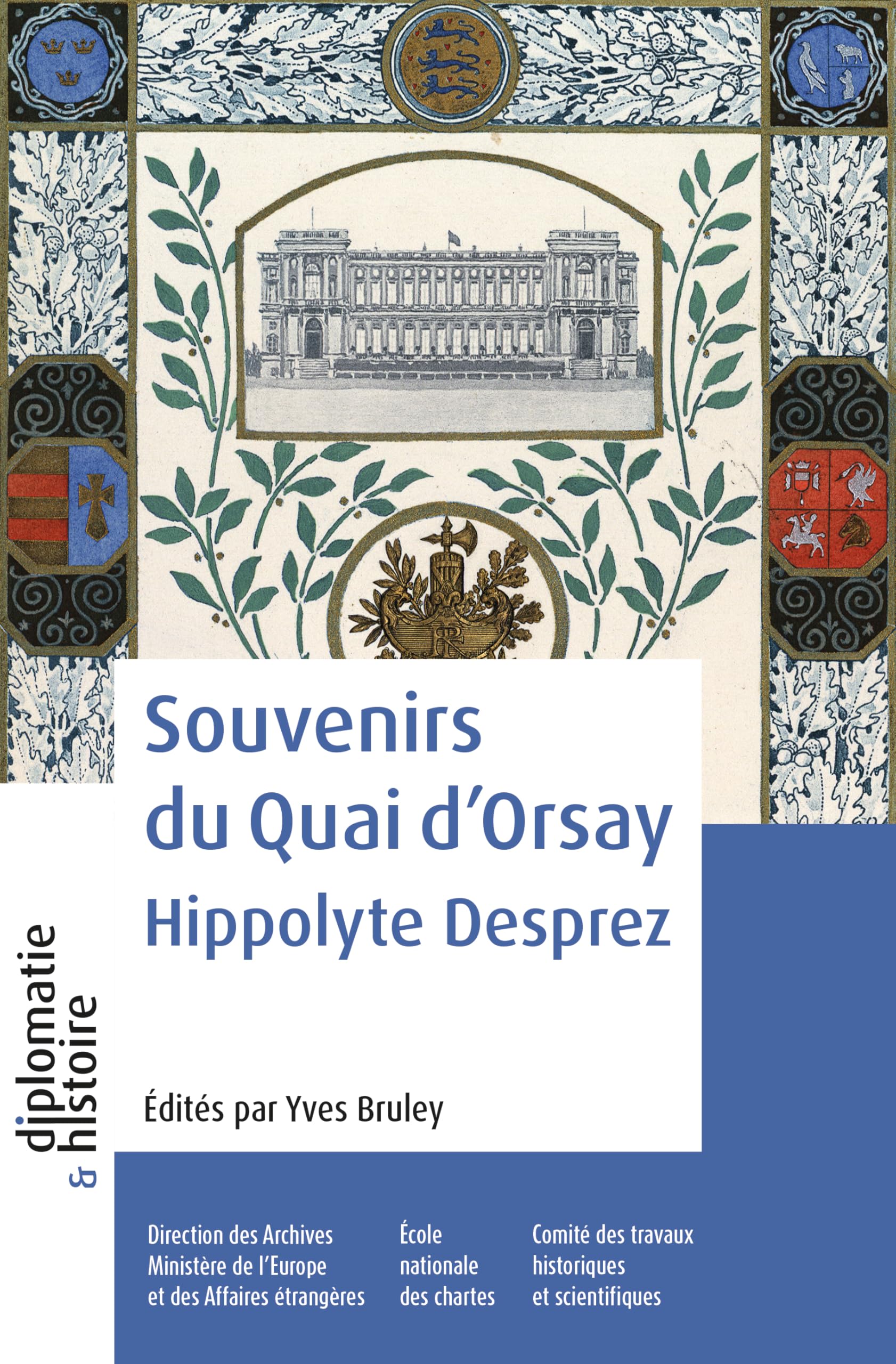 Souvenirs du quai d'Orsay: Hippolyte Desprez Social Sciences
