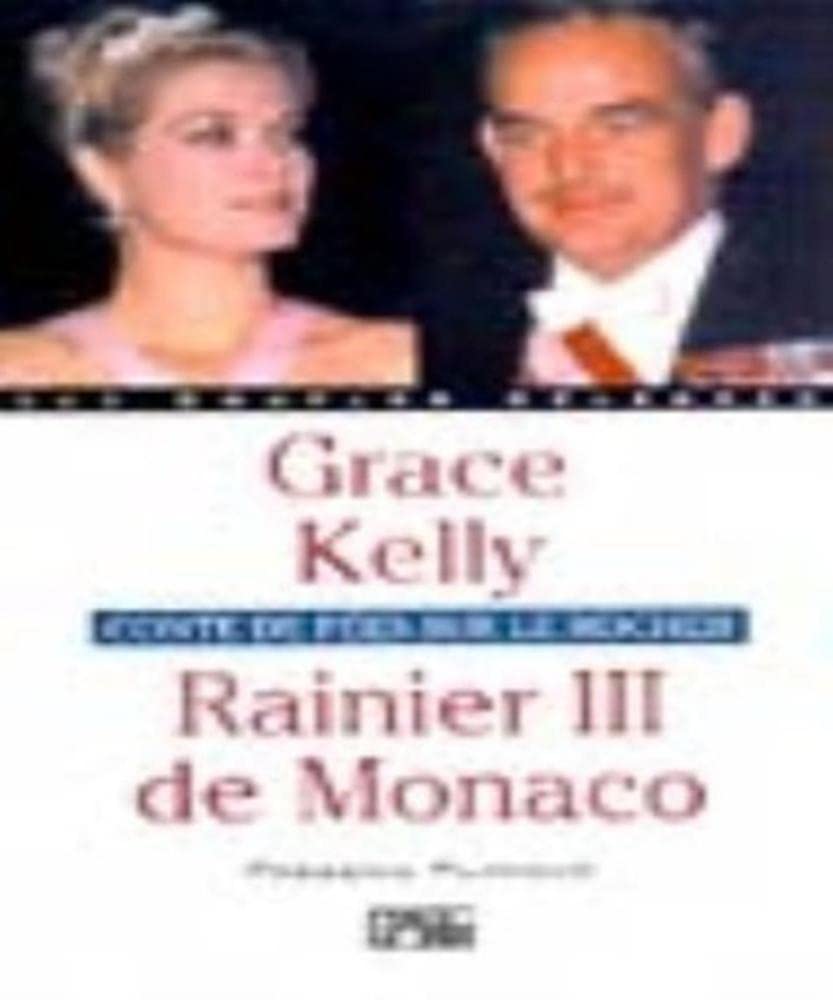 Grace Kelly et Rainier III de Monaco book