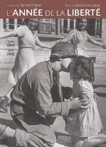 L'année de la Liberté (Ancien prix Editeur : 32 Euros) book