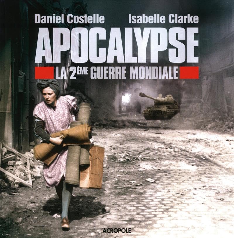 Apocalypse: La deuxième guerre mondiale book