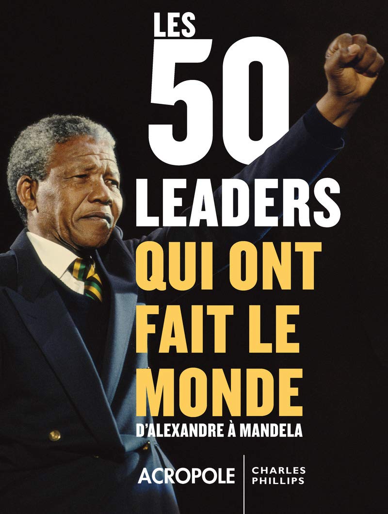 Les 50 leaders qui ont fait le monde book