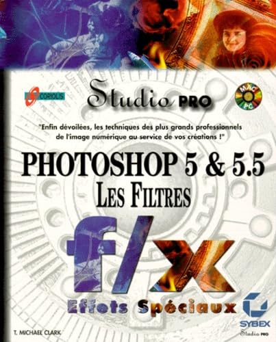 Photoshop 5 et 5.5 les filtres studio pro book