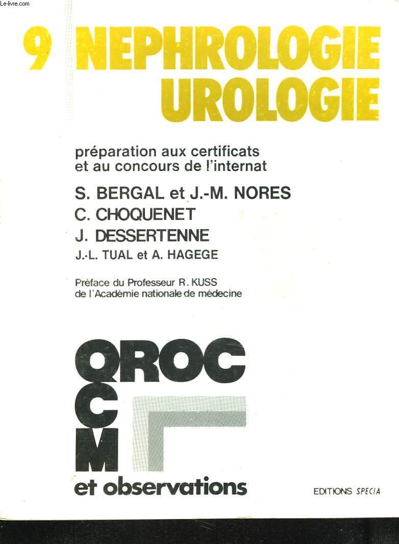 Néphrologie, urologie : Préparation aux certificats et au concours de l'internat (QROC, Q.C.M. et observations) book