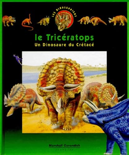 Le Triceratops. Un Dinosaure Du Cretace book