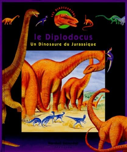 Le Diplodocus. Un Dinosaure Du Jurassique book