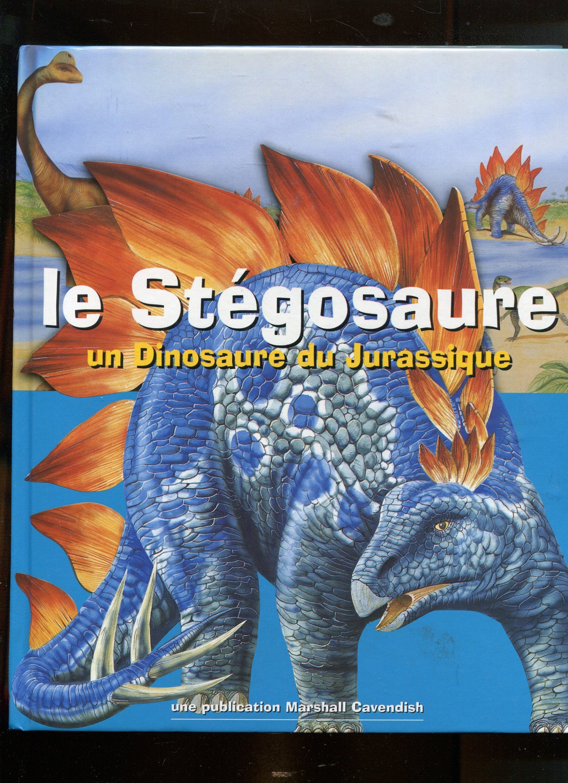 Le Stegosaure. Un Dinosaure Du Jurassique book
