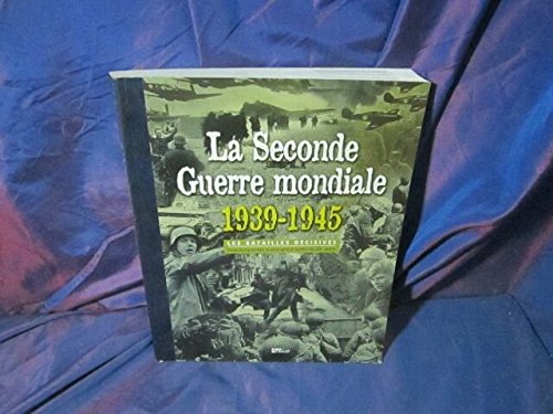 Product Image: La seconde guerre mondiale 1939 1945 les batailles decisives