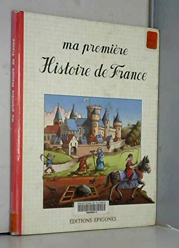 Ma première histoire de France book