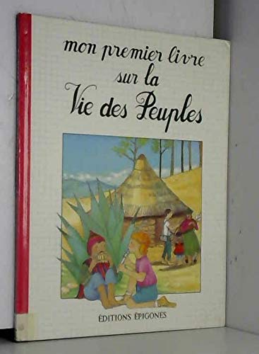 Mon premier livre sur la vie des peuples book