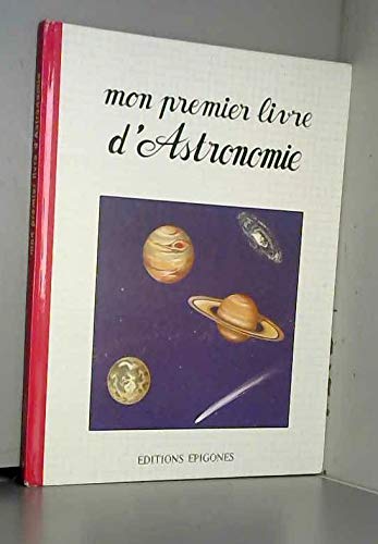 Mon premier livre d'astronomie book