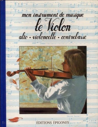 Le Violon : Alto, violoncelle, contrebasse Books