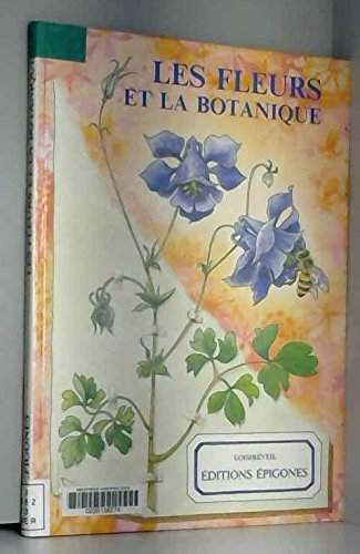 Les fleurs et la botanique (Loisireveil) Books