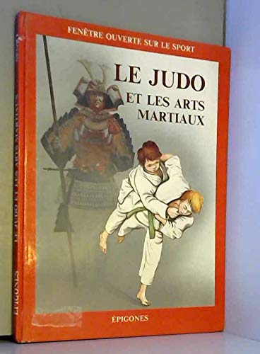 Le judo et les arts martiaux book